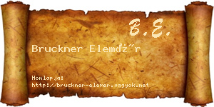 Bruckner Elemér névjegykártya